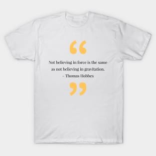 Philosophy, phrases, quotes T-Shirt